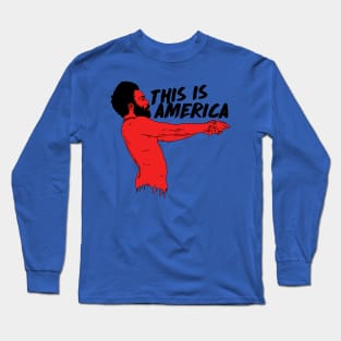 This Is America Long Sleeve T-Shirt